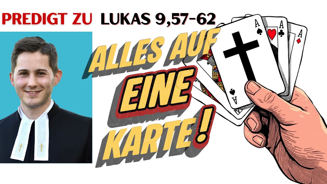 Alles auf EINE Karte! – Nachfolge | Predigt zu Lukas 9,57-62
