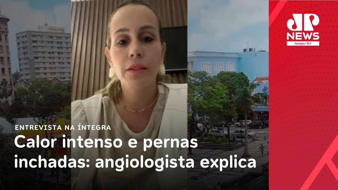 Calor intenso e pernas inchadas: angiologista explica como o clima afeta a circulação | Pan News 1