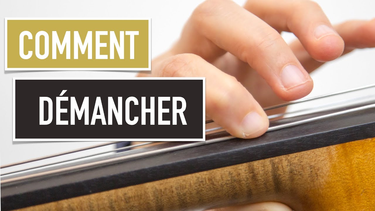 Comment faire un démanché ?