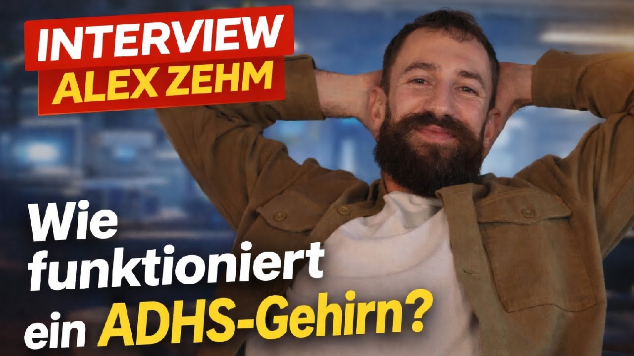 Interview mit Alex Zehm (ADHS-Coach) - Die Netzwerke des ADHS-Gehirns