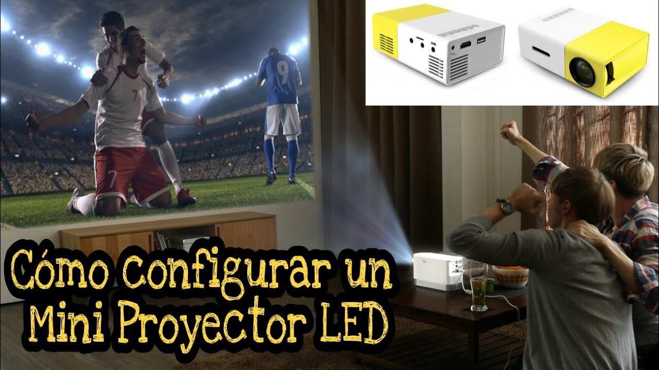 C&Oacute;MO UTILIZAR UN MINI PROYECTOR LED 1080p (YG-300)