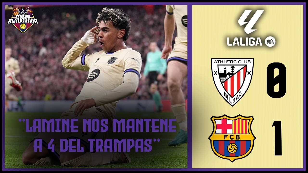 ⚽Athletic Club vs FC Barcelona (0-1) Golazo de Lamine con valor de tres puntos, seguimos a 4
