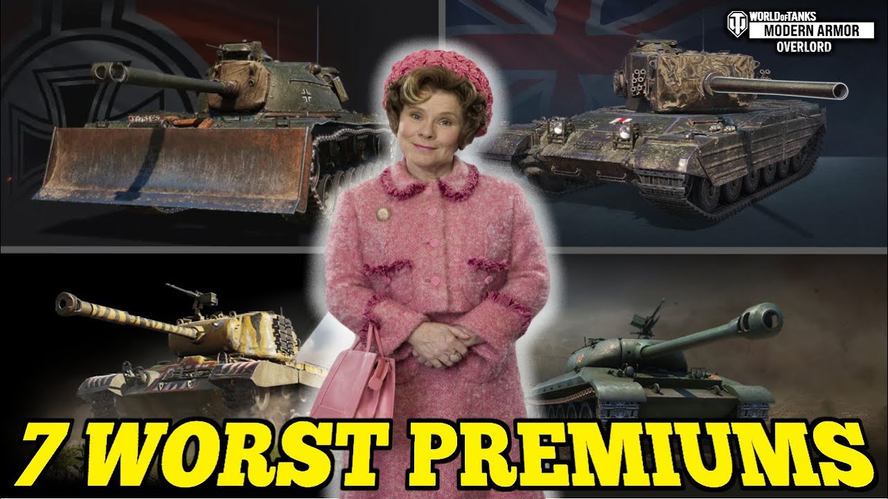 7 of the WORST PREMIUM TANKS in World of Tanks
