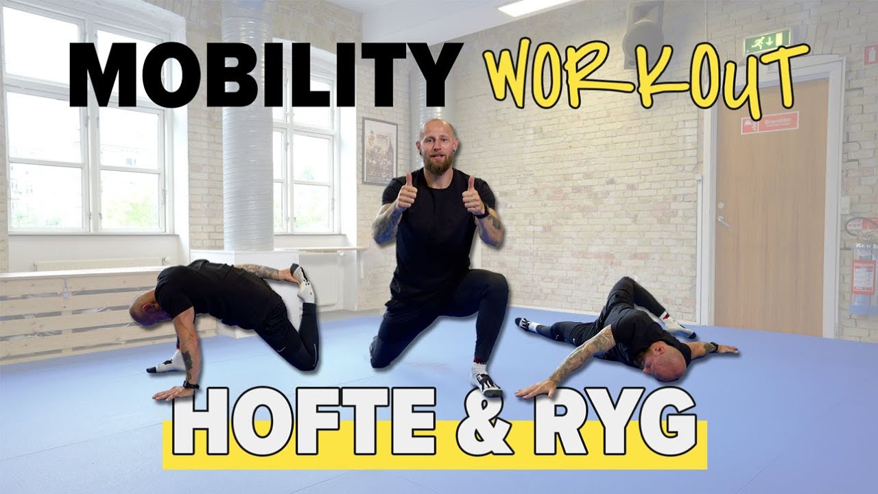 HOFTE & RYG MOBILITY WORKOUT (Kan laves derhjemme)