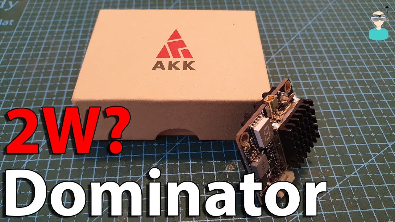 AKK Dominator 2W VTX - Power & Long Range Tests