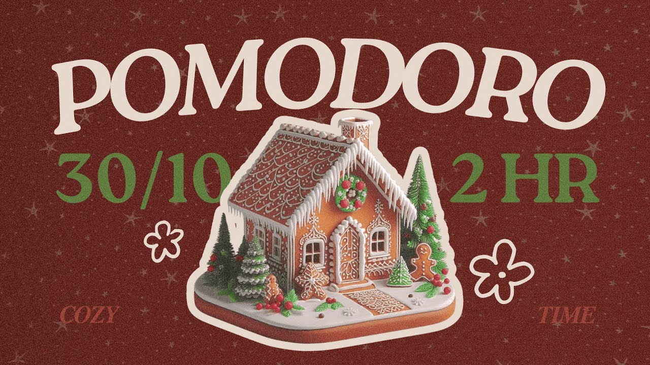 𝐠𝐢𝐧𝐠𝐞𝐫𝐛𝐫𝐞𝐚𝐝 𝐡𝐨𝐮𝐬𝐞 🎄 𝟹 𝚂𝙴𝚃𝚂 𝟸𝙷𝚁 | pomodoro focus timer | cozy jazz | study with me