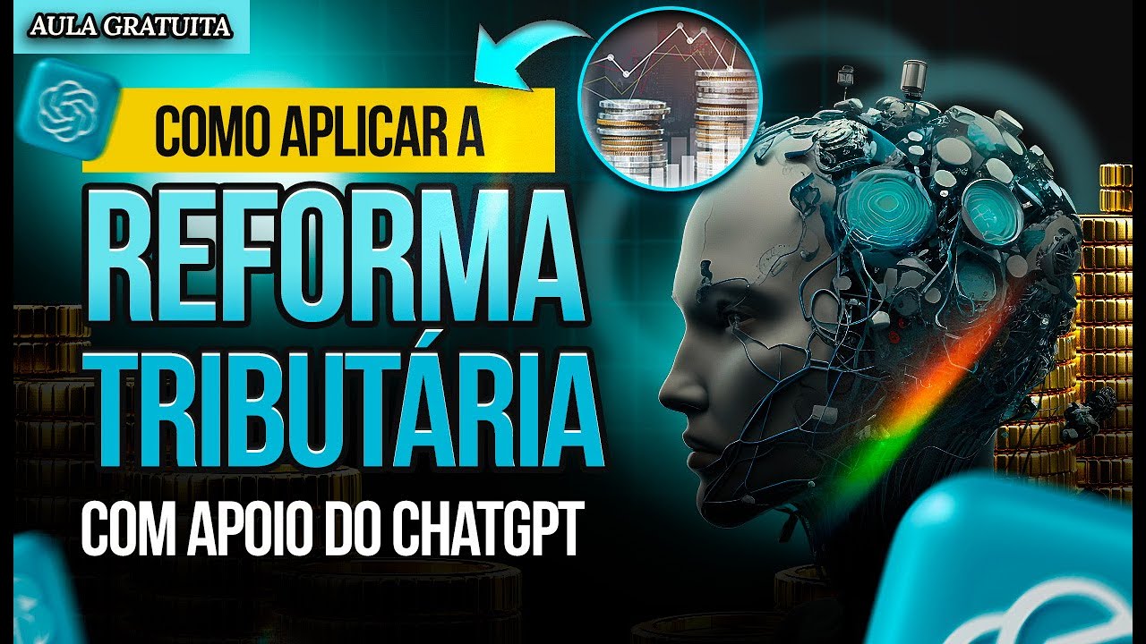Como Aplicar a Reforma Tributária com Apoio do ChatGPT