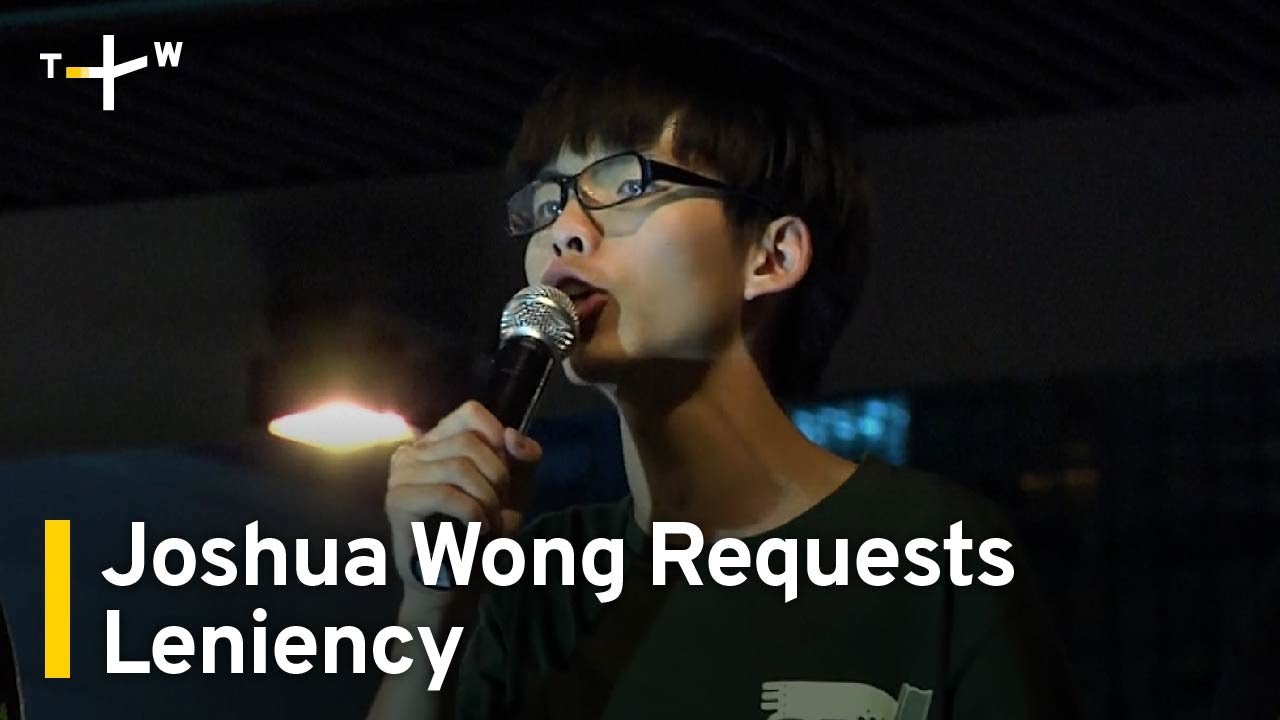 Pro-Democracy Activist Joshua Wong Requests Lighter Sentence | TaiwanPlus News