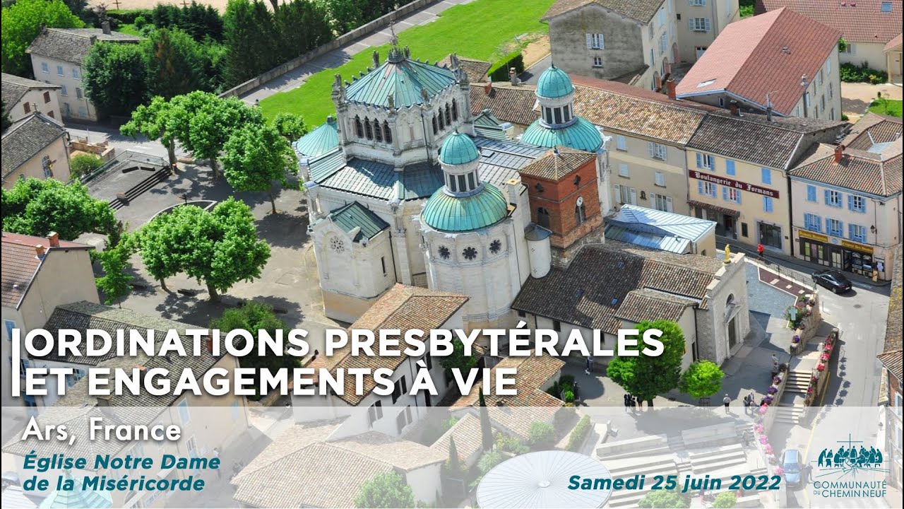 Ordinations presbytérales et Engagements à vie - Communauté du Chemin Neuf