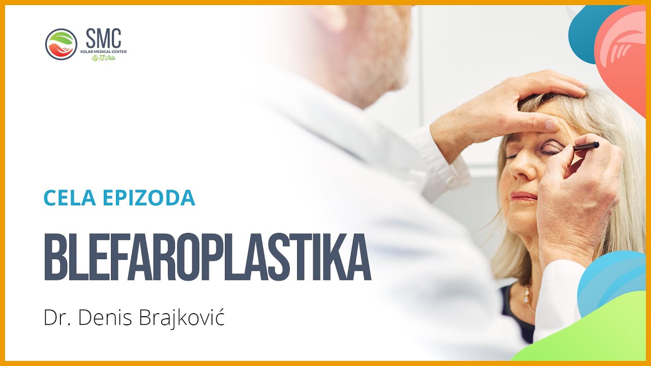 Šta je blefaroplastika?