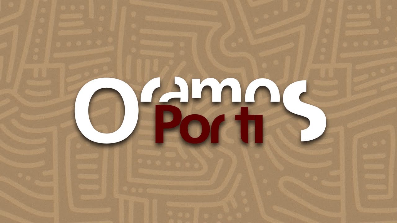 EN VIVO | Oramos Por Ti