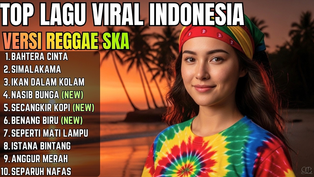 KUMPULAN REGGAE TERBARU 2026 🌴 Lagu Viral TikTok & Top Hits Spotify Paling Enak Didengar