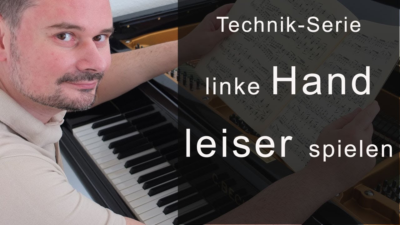 Die linke Hand leiser spielen -  Technik-Serie von Torsten Eil