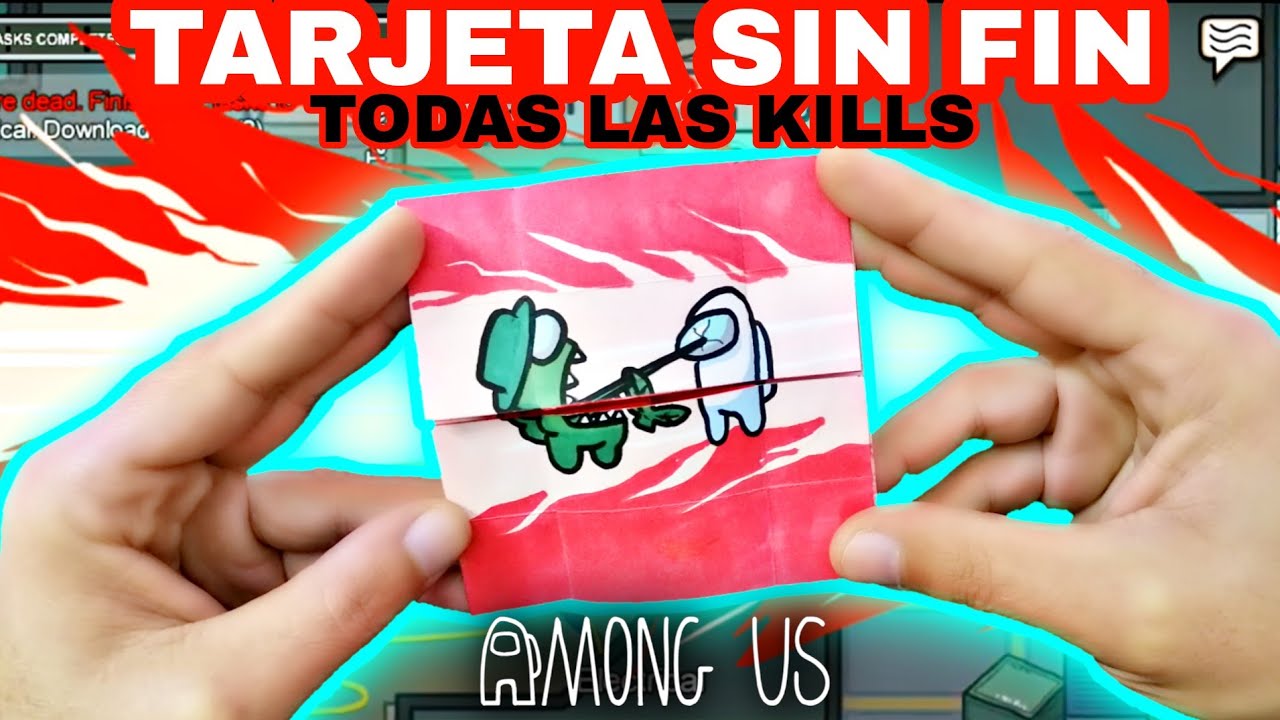AMONG US / TARJETA SIN FIN / TODAS LAS KILLS / DIBUJANDO TODAS LAS KILLS DE AMONG US / endless card