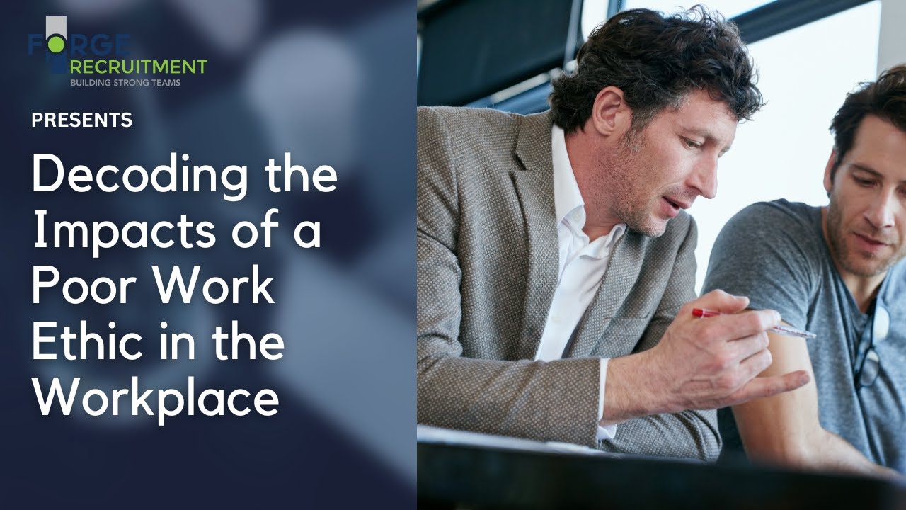 Decoding the Impacts of a Poor Work Ethic in the Workplace
