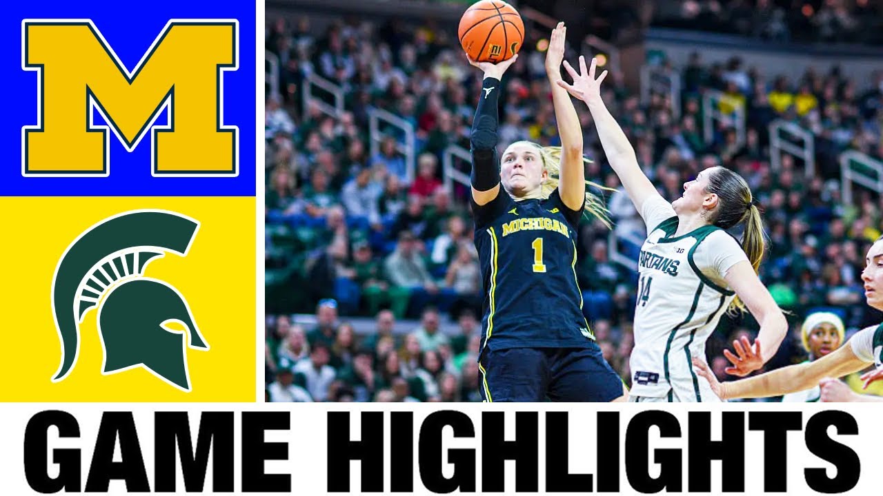 #9 Michigan vs #13 Michigan State Highlights | Women's Basketball | College Basketball 2025