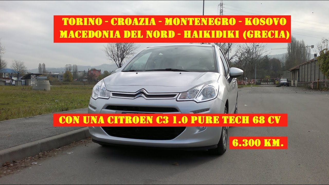 Torino Montenegro, Kosovo, Macedonia del Nord, Grecia su Citroen C3 1000 cc Pure Tech