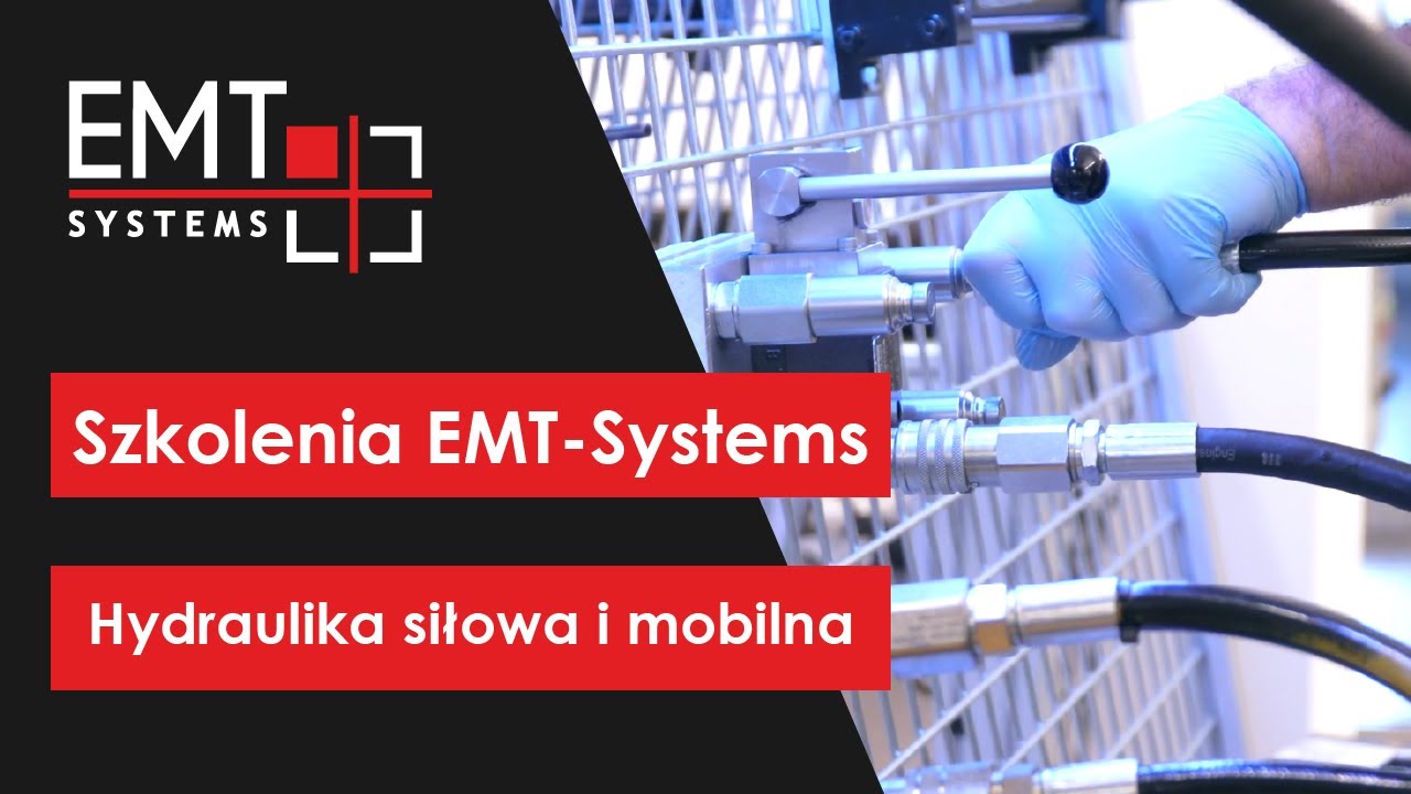 Szkolenia EMT-Systems: Hydraulika siłowa i mobilna