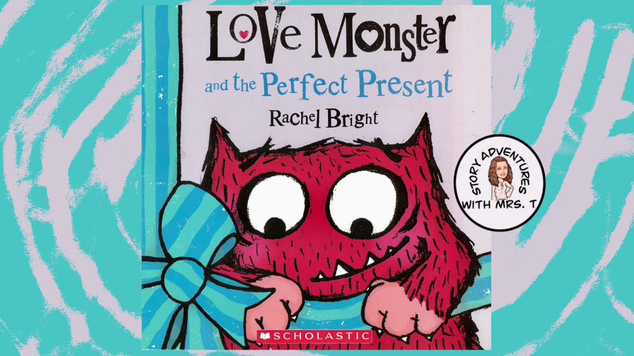 Love Monster and the Perfect Present read aloud