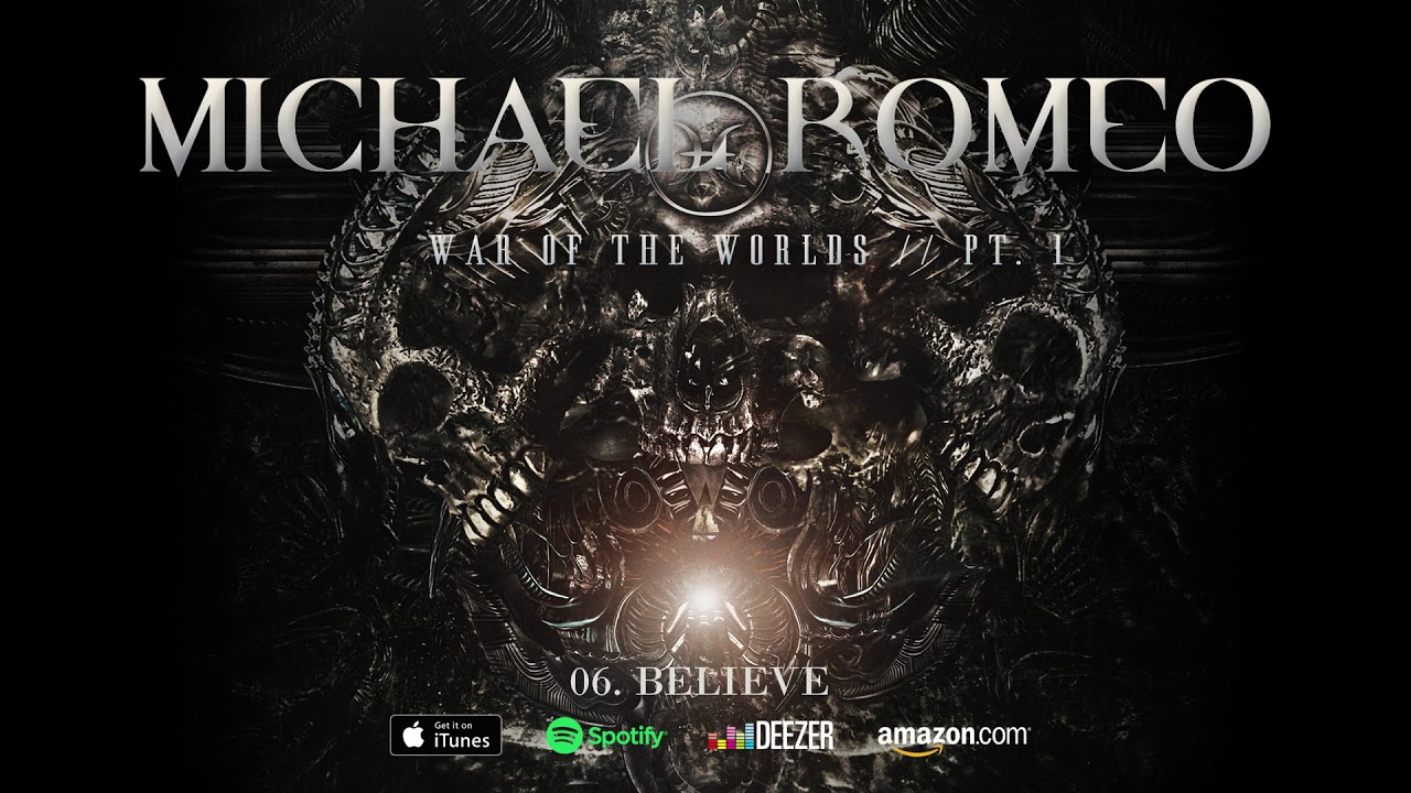 Michael Romeo - Believe (War Of The Worlds Pt. 1) 2018