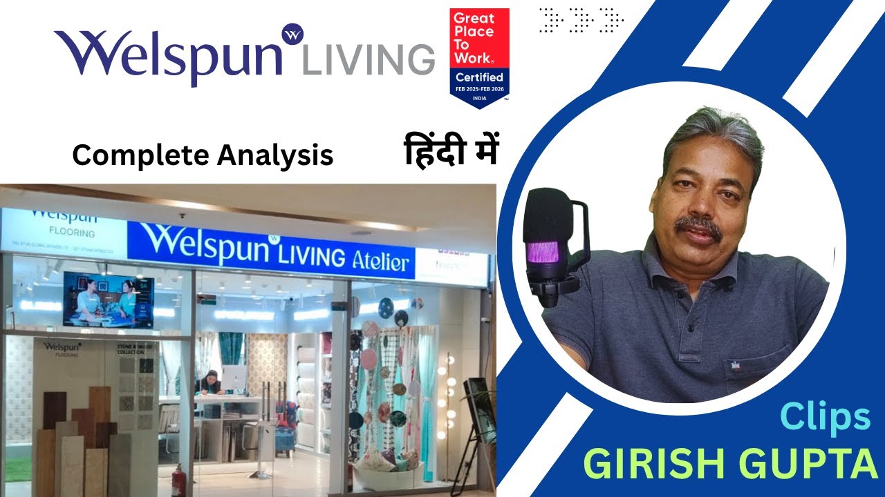 WELSPUN LIVING  | Share Analysis | Finding Next Multibagger |Girish Gupta Clips |