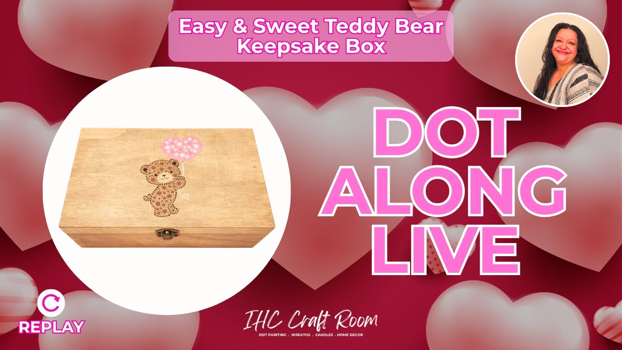 Precious Teddy Bear Keepsake Box: Easy Dot Painting DIY