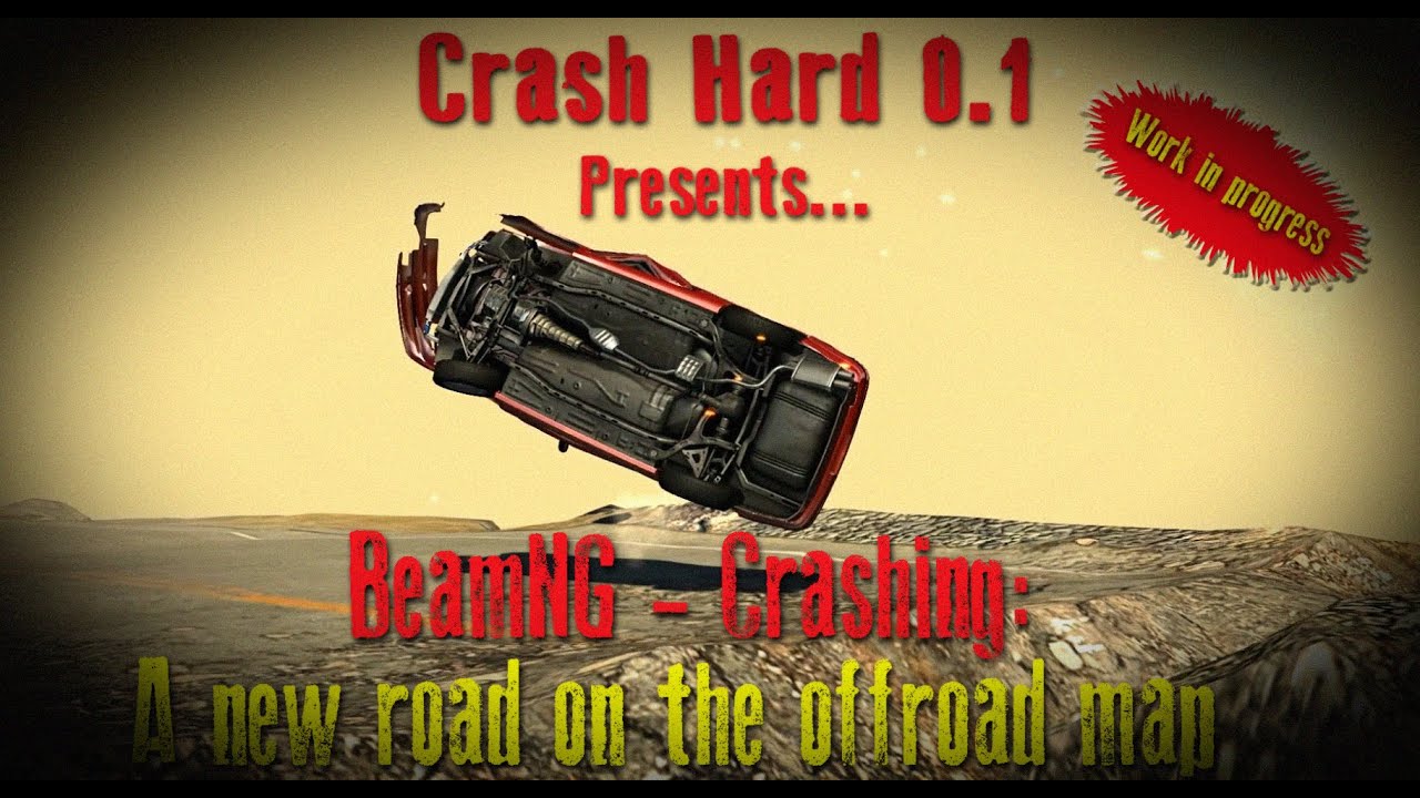 BeamNG - Crashing: A new road on the offroad map (crash hard map)