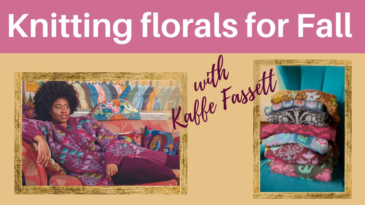 Knitting florals for fall with Kaffe Fassett