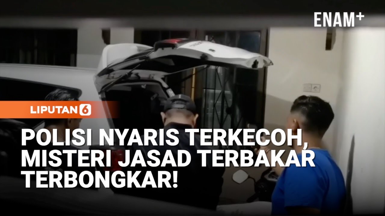 Polisi Nyaris Terkecoh, Misteri Jasad Terbakar Di NTB Terkuak! | Liputan6