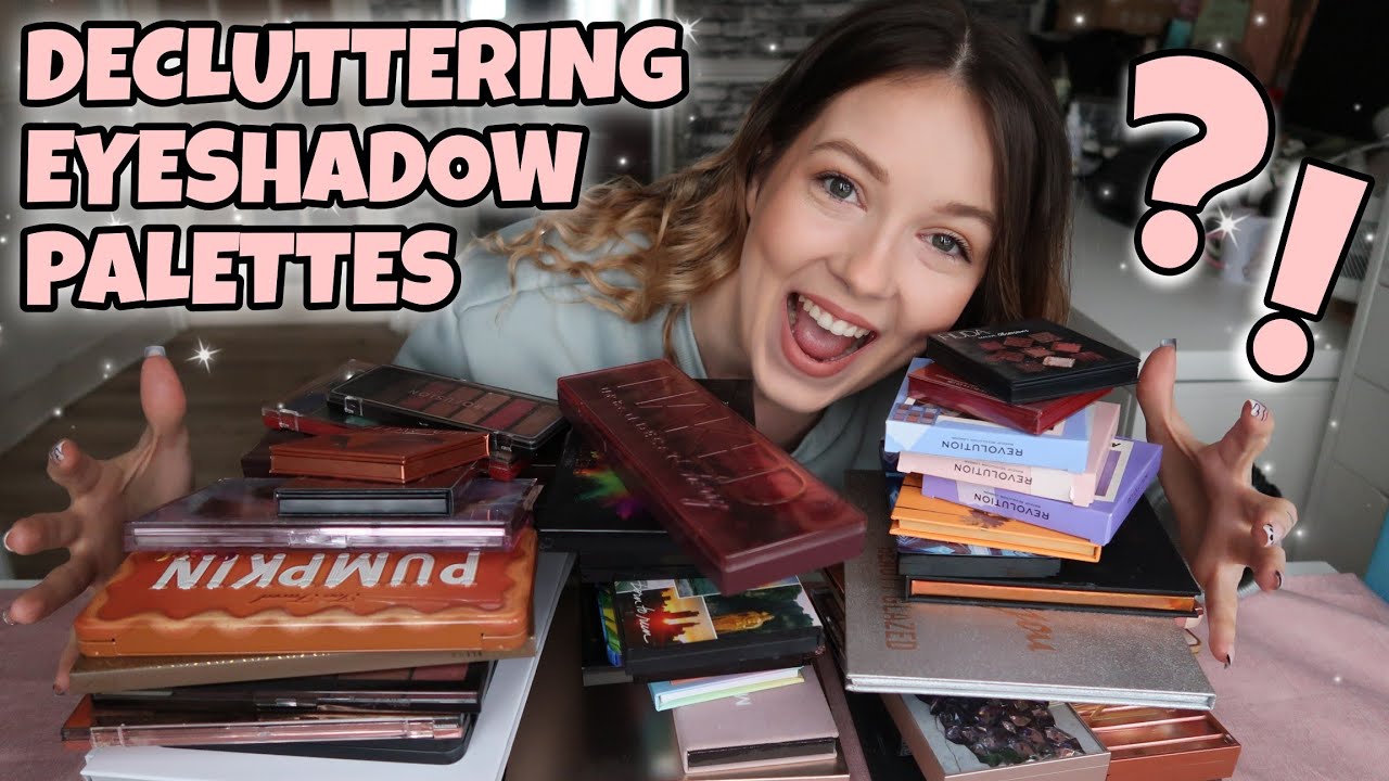 MAKEUP DECLUTTERING | EYESHADOW PALETTES