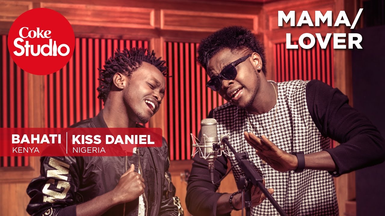 Bahati & Kiss Daniel: Lover/Mama - Coke Studio Africa