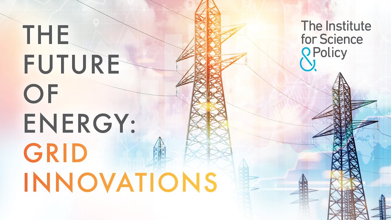 The Future of Energy: Grid Innovations