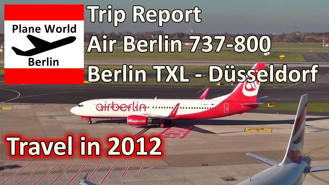 Trip Report | Air Berlin Boeing 737-800 | Berlin-Tegel to Düsseldorf | Travel in 2012