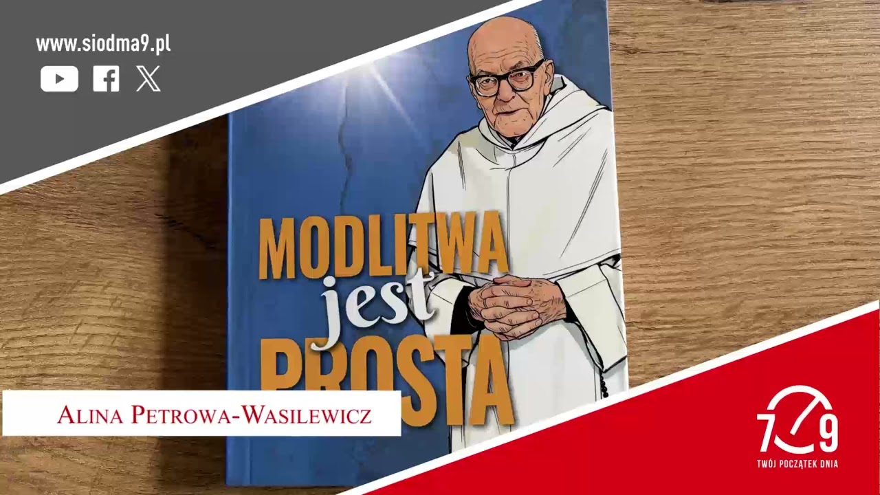 Alina Petrowa-Wasilewicz o książce „Modlitwa jest prosta”.