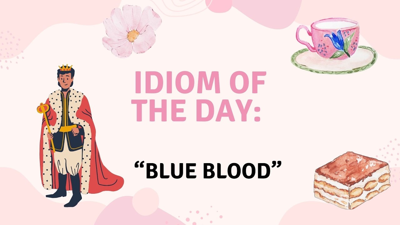 Blue Blood 👑 Not What You Think! | English Idiom Explained