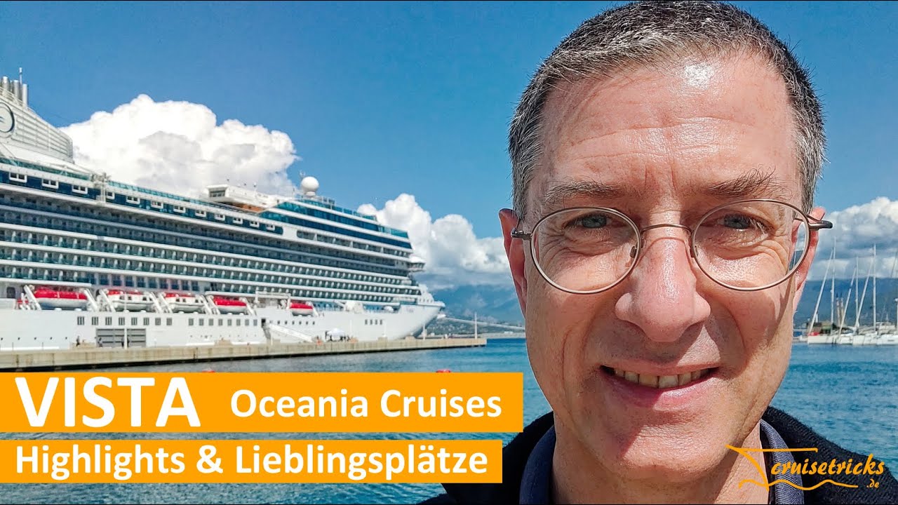 Oceania Cruises' VISTA: Highlights und Lieblingsplätze