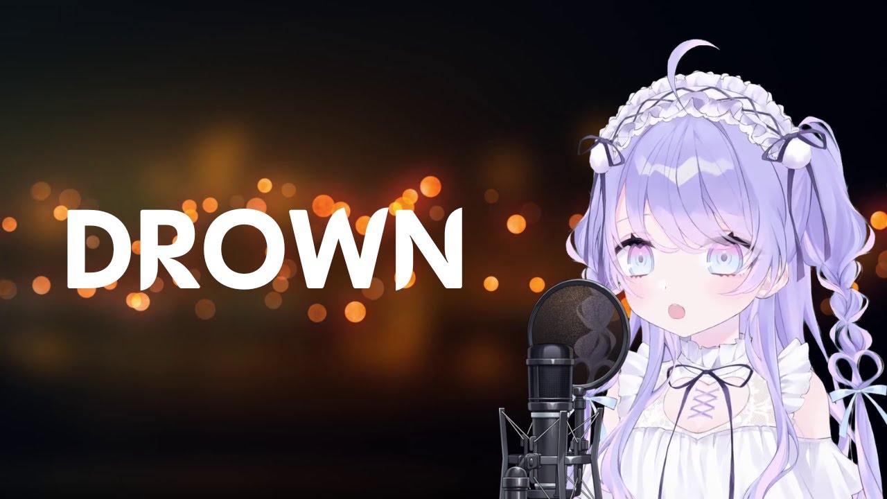 Drown - Cover by Amiya Aranha (TV Size)