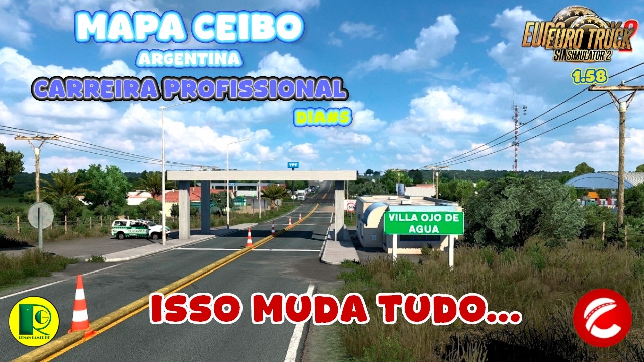 ETS2 1.58 - CEIBO Argentina - Isso muda tudo… agora tenho meu caminhão 🚚 |  Dia #05