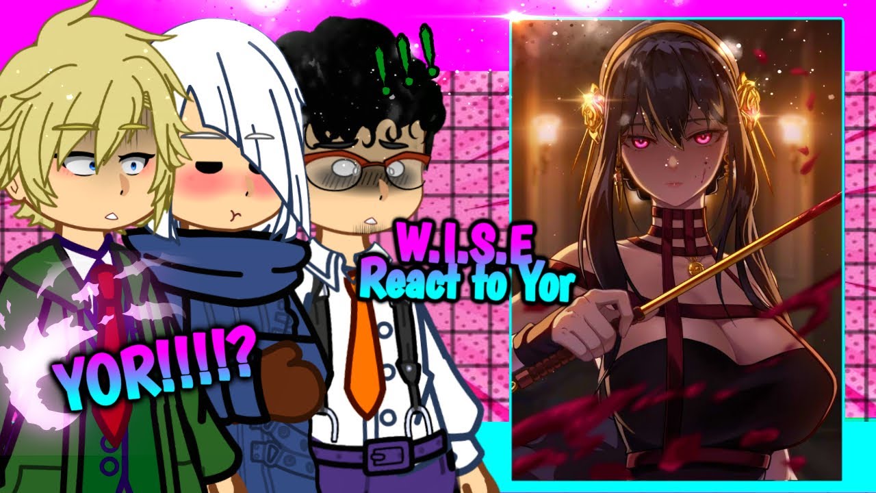 W.I.S.E React to Yor (🇺🇸/🇪🇸/🇧🇷) Spy x Family