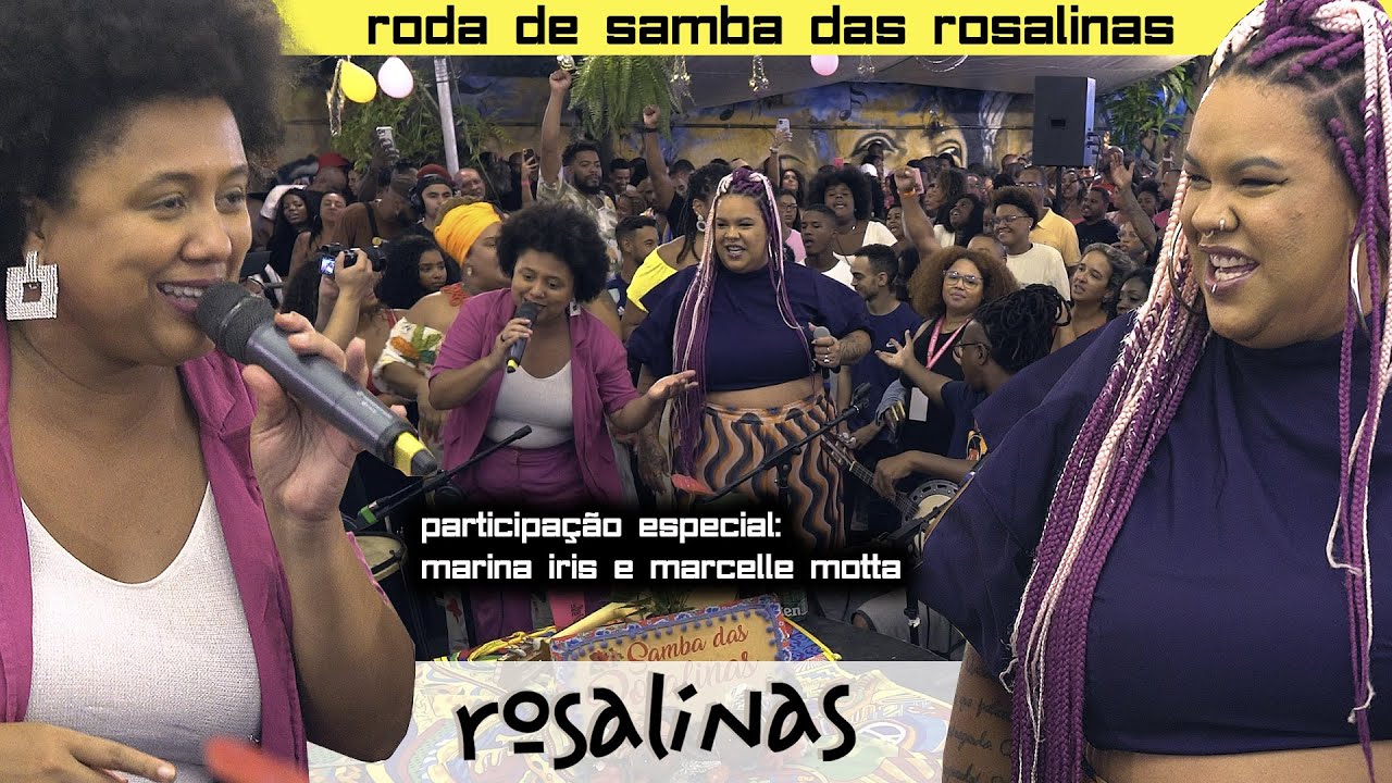 Samba das Rosalinas - 6 Anos - Convida Marina Iris e Marcelle Motta