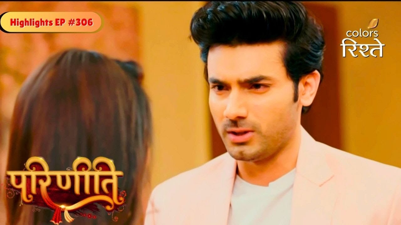 Parineeti | Sanju Jealous of Rakesh’s Haldi | Highlights Ep - 306 | Colors Rishtey