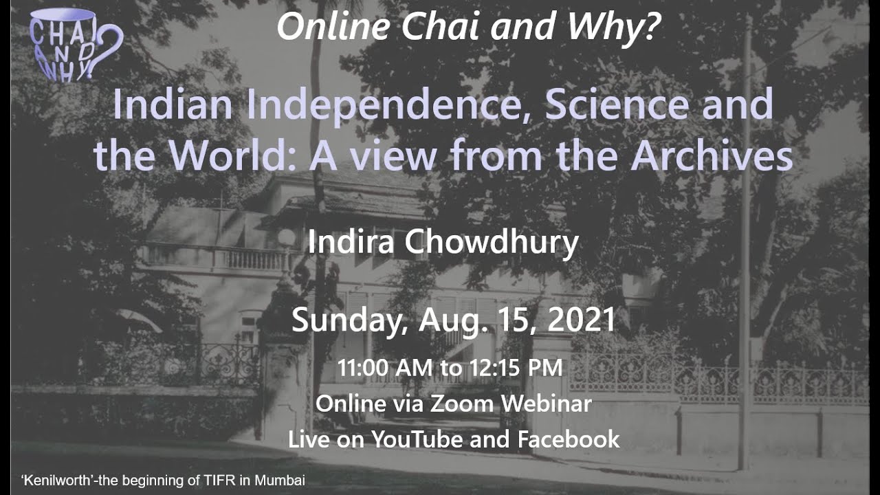 Indian Independence, Science and the World : A view from the Archives