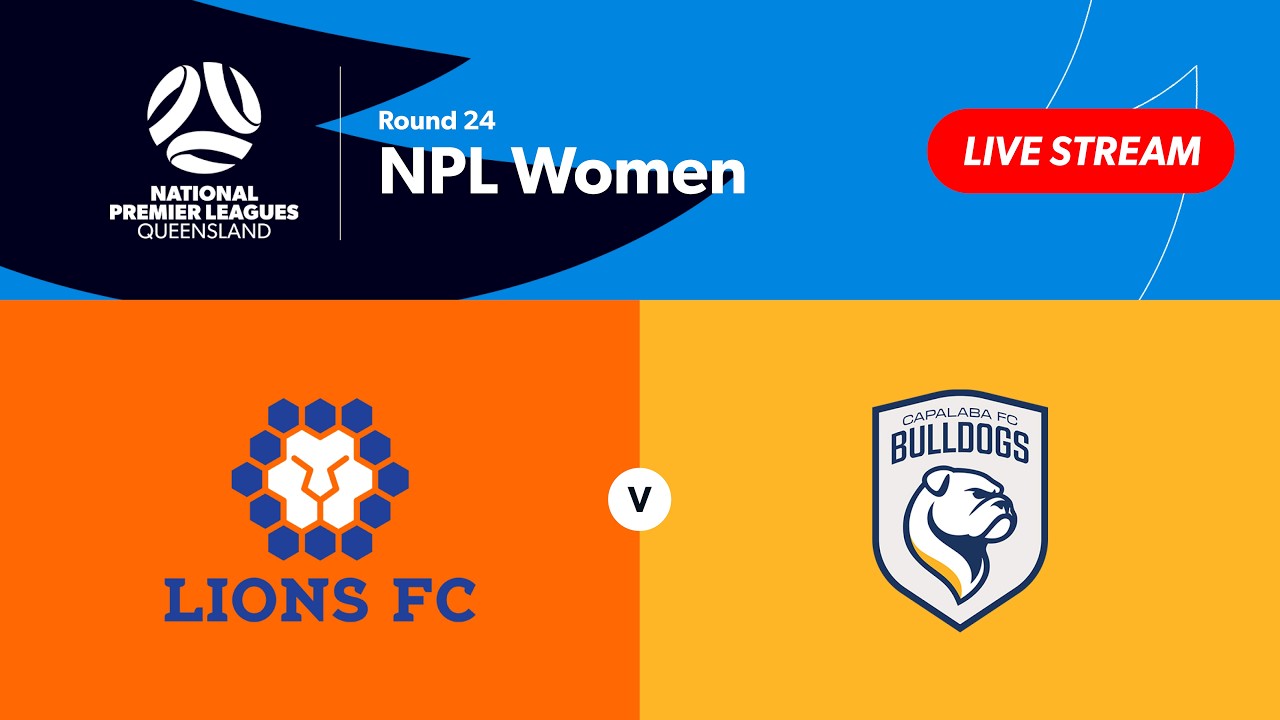 NPL Women Round 24 - Lions FC vs. Capalaba FC