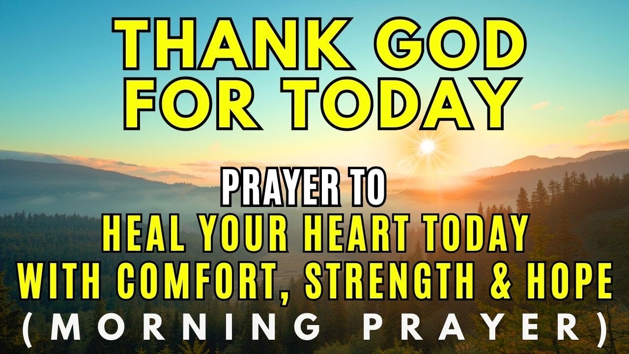 Healing Prayer to Soothe Your Heart with Comfort, Strength & Hope in the Lord