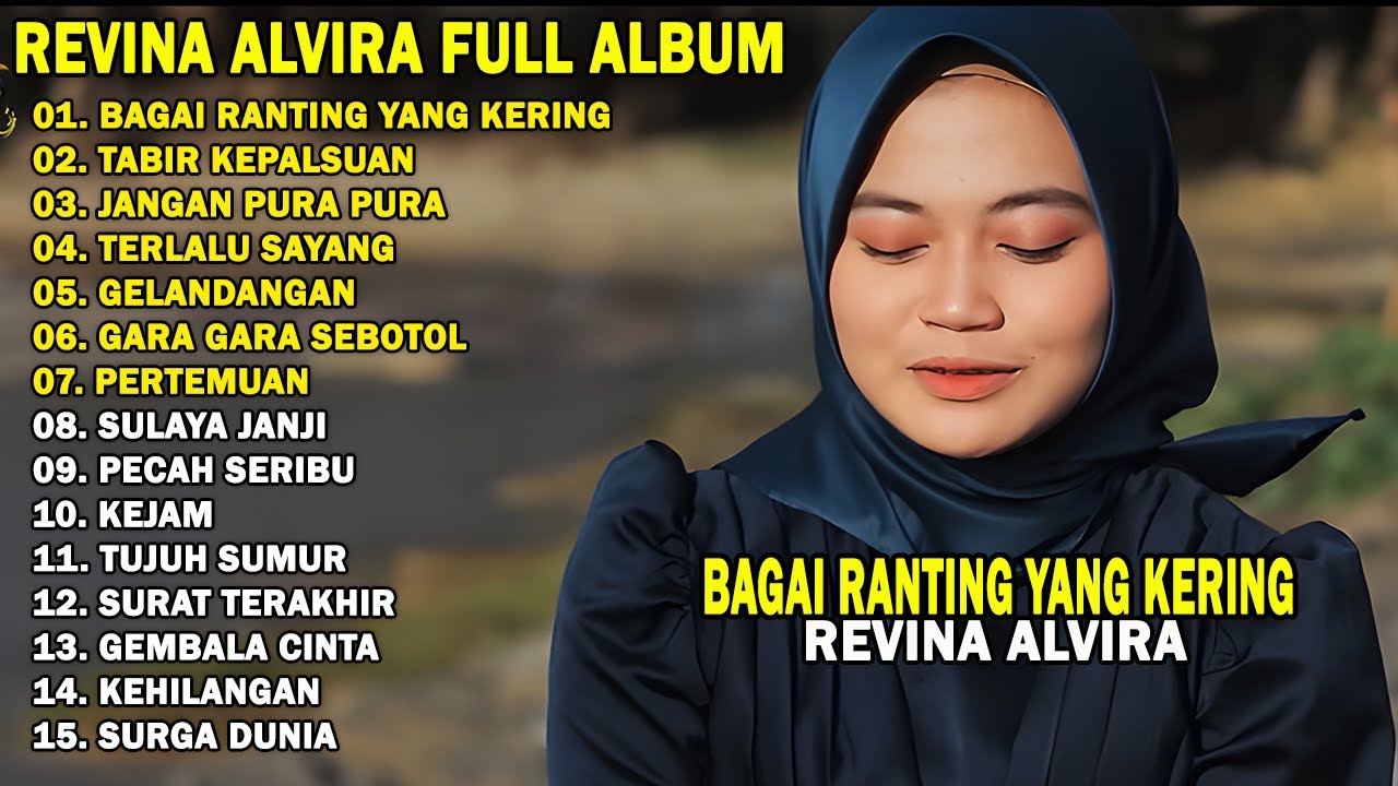 REVINA ALVIRA - BAGAI RANTING YANG KERING || DANGDUT LAWAS FULL ALBUM TERBARU 2025