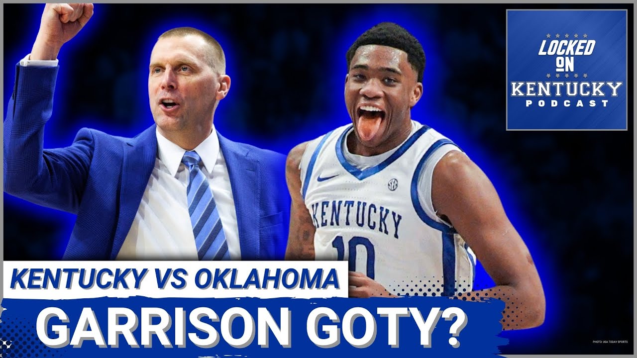 REACTION: Brandon Garrison Has INSANE Game, Kentucky Wildcats THROTTLE Oklahoma Sooners