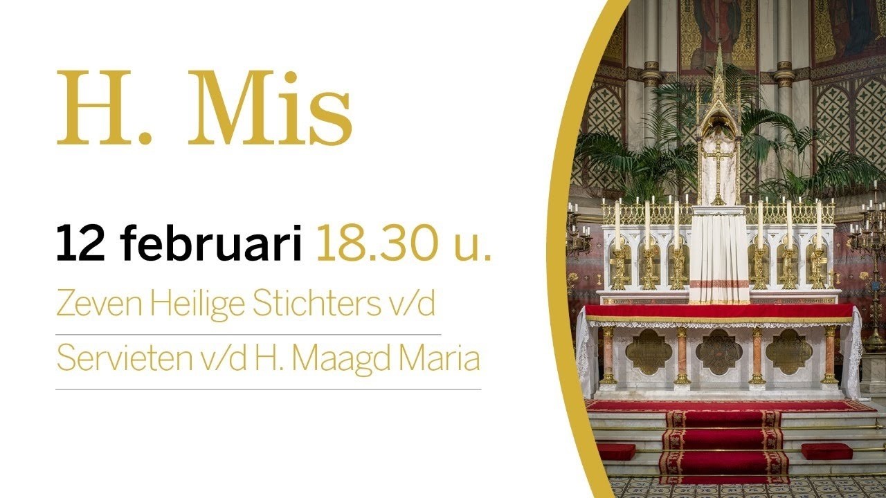 FSSPX Antwerpen - 12/02 ZEVEN H. STICHTERS v/d SERVIETEN v/d M. MARIA