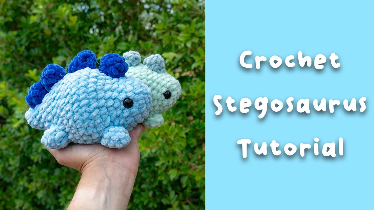 Crochet Stegosaurus Tutorial - Free Amigurumi Crochet Dinosaur Pattern