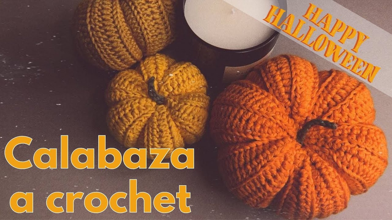🍂 Calabaza tejida a crochet / ganchillo 🍂 Tutorial paso a paso detallado para principiantes