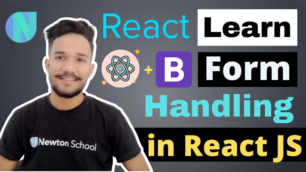 How to Create User Login Form in ReactJS- Create a From Page with ReactJS & Bootstrap -Newton School